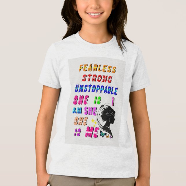Fearless Strong Unstoppable She Is Tri-Blend Shirt (Front)