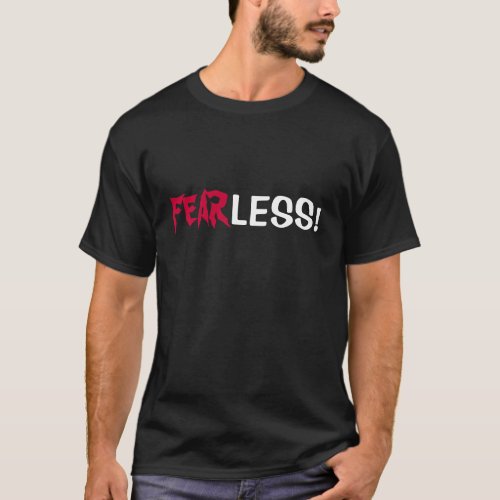 FEARLESS T_Shirt w scripture verse on back