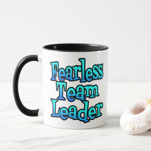Fearless Team Leader Mug