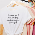 Fearless Woman Quote in Modern Script Typography T-Shirt<br><div class="desc">Fearless and Powerful Woman Frankenstein Quote in Modern Script Typography T-Shirt</div>