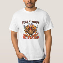 Feast Mode Activated Turkey