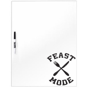 Feast Mode - Bulking - Eat, Hungry - Funny Novelty Dry Erase Board