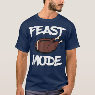 Feast Mode Football Ball Turkey Thanksgiving Day T-Shirt
