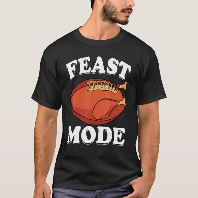 Feast Mode Football Turkey  Thanksgiving  Men Boys T-Shirt (Front)