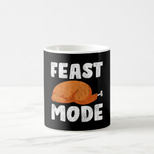 Feast Mode Funny Thanksgiving Turkey Dinner Gift Coffee Mug