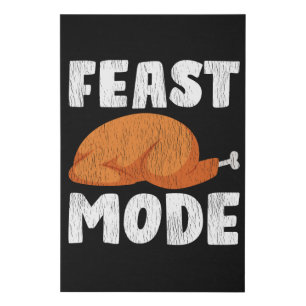 Feast Mode Funny Thanksgiving Turkey Dinner Gift Faux Canvas Print
