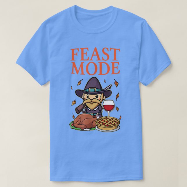 Feast Mode Happy Thanksgiving Turkey Grateful Fami T-Shirt (Design Front)