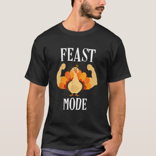 Feast Mode Muscle Turkey Thanksgiving T_Shirt