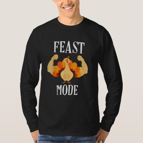 Feast Mode Muscle Turkey Thanksgiving T_Shirt