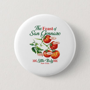 Feast Of San Gennaro Tomato Italy Italian Food Wom Button