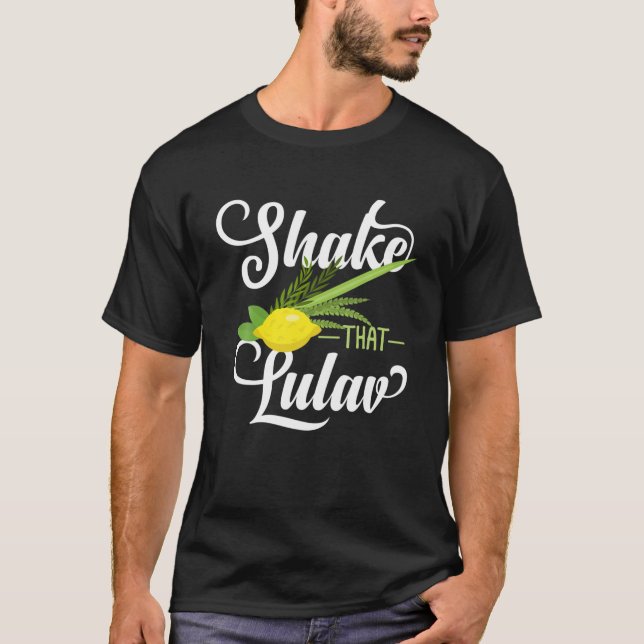 Feast Of Tabernacles With Lulav And Etrog Or Sukko T-Shirt (Front)