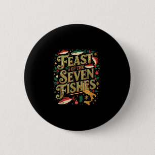Feast Of The Seven Fishes Festive Italian Holiday  Button