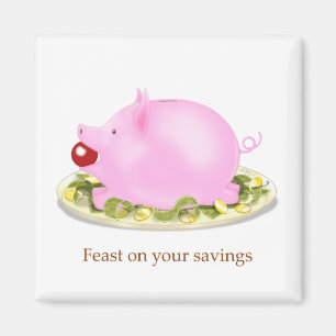 Feast On Your Savings Piggy Bank on Plate of Money Magnet