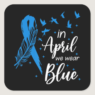 Feather Ribbon Autism In April We Wear Blue Autism Square Sticker