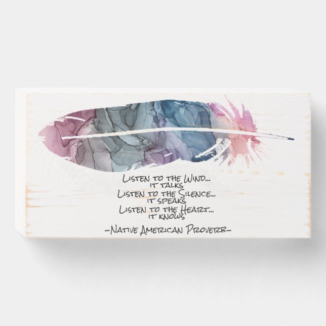 "Feather" with Native American Proverb Wooden Box Sign (Front Horizontal)