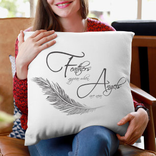 Feathers Appear Angels Near - Memorial Quote Throw Pillow