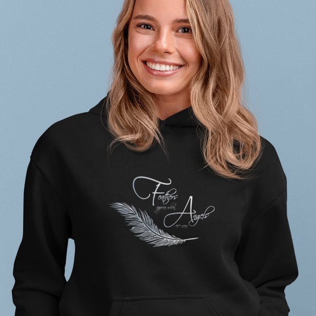 Feathers Appear When Angels Are Near Hoodie (Creator Uploaded)
