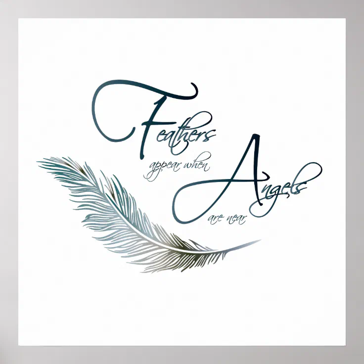 Feathers appear when Angels are near Print Poster A4 PO80 