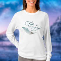 Feathers Appear When Angels Are Near T-Shirt