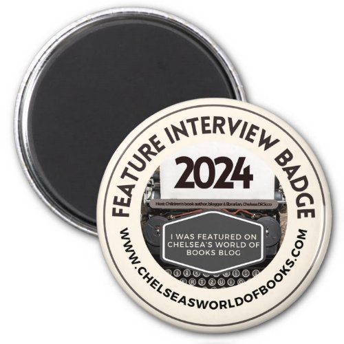 Feature Interview Badge Magnet 2024