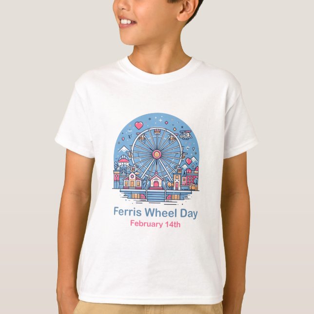 Feb 14th Ferris Wheel Day T-Shirt (Front)