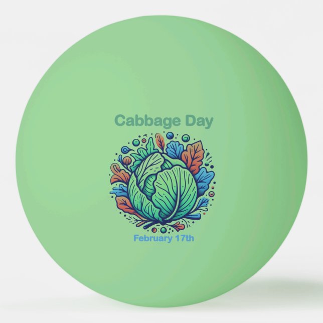 Feb 17th - Cabbage Day Ping Pong Ball (Front)
