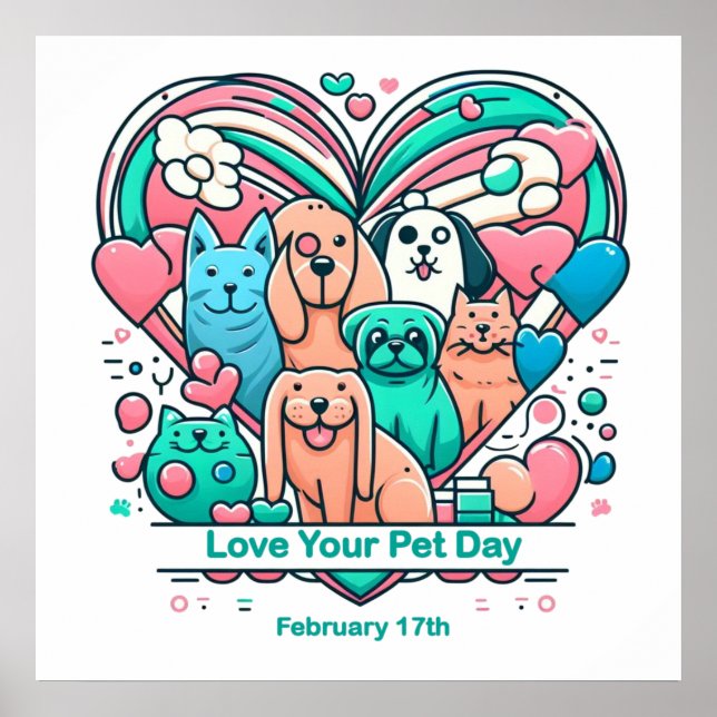 Feb 17th Love Your Pet Day Poster (Front)