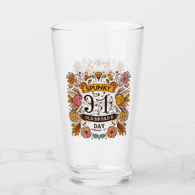 Feb 1st - Spunky Old Broads Day Glass (Front)