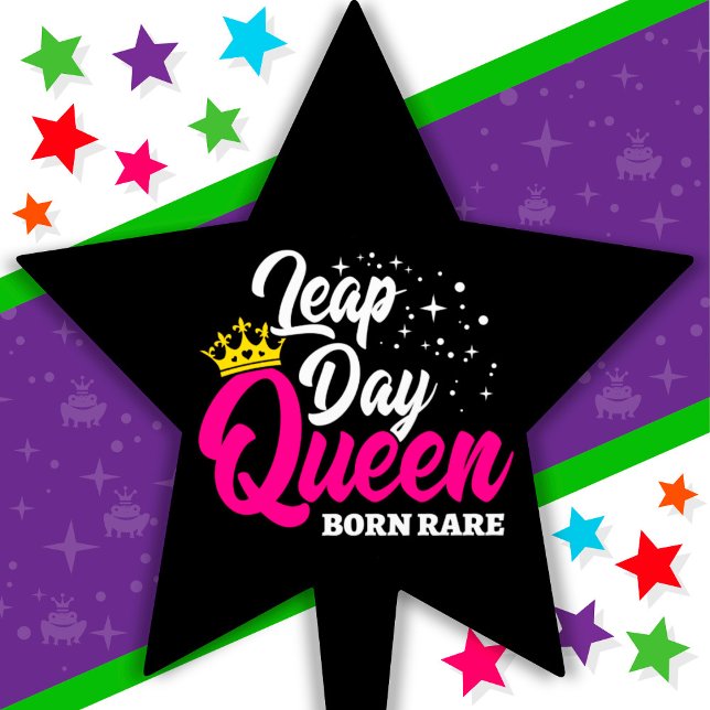 Feb 29 Leap Day Queen Leap Year Birthday Born Rare Cake Topper (Creator Uploaded)