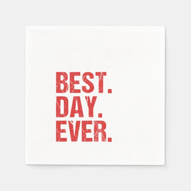 Feb 29th Best Day Ever February 29 Gift Napkins (Front)