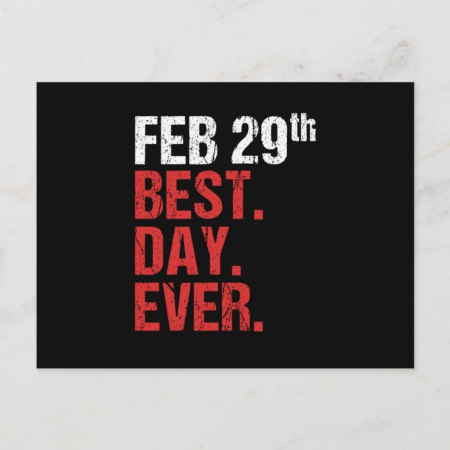 Feb 29th Best Day Ever February 29 Gift Postcard (Front)
