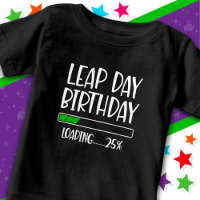 Feb 29th Leap Day Birthday 25% Loading Leap Year