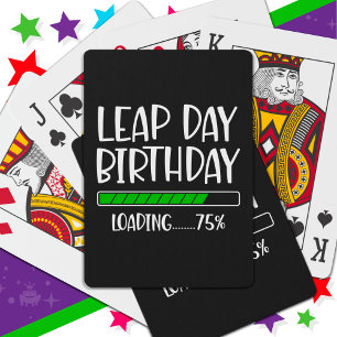 Feb 29th Leap Day Birthday 75% Loading Leap Year Poker Cards