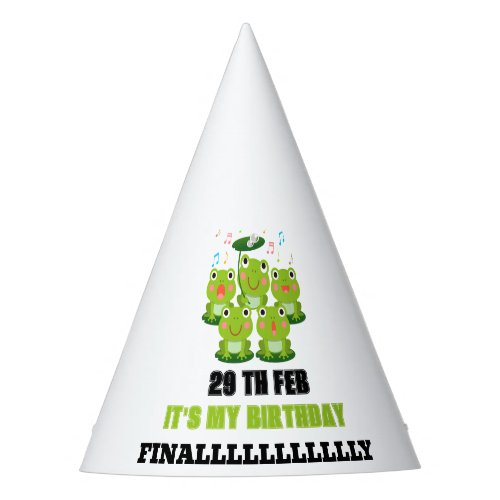 Feb 29th Leap Day its my birthday leap year 2024 Party Hat