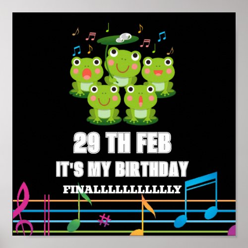 Feb 29th Leap Day its my birthday leap year 2024 Poster