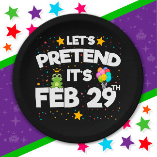 Feb 29th Leap Day Let's Pretend Leap Year Birthday Paper Plates