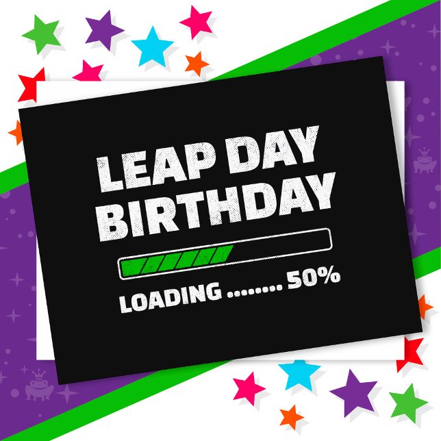Feb 29th Leap Year Birthday 50% Loading Leap Day Postcard (Creator Uploaded)