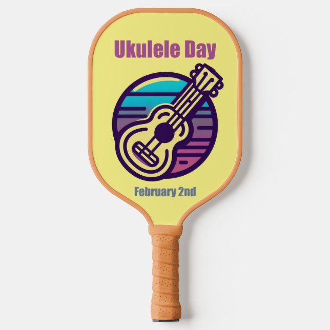 Feb 2nd - Ukulele Day Pickleball Paddle (Front)