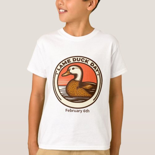 Feb 6th _ Lame Duck Day T_Shirt