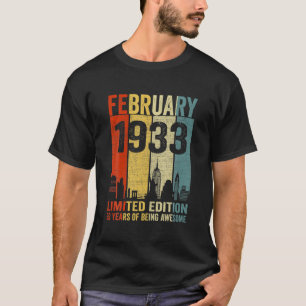 February 1933 Limited Edition 89 Years Of Being Aw T-Shirt
