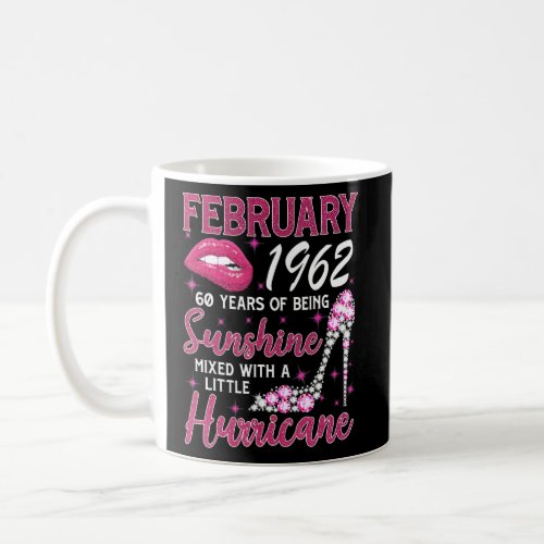 February 1962 60 Yrs Of Being Sunshine Mixed With  Coffee Mug