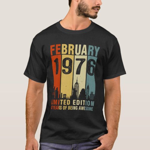 February 1976 47 Years Of Being Awesome Vintage T_Shirt