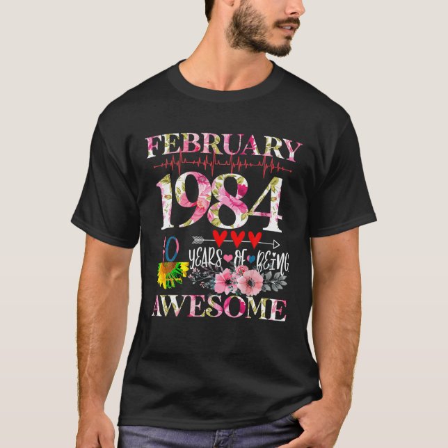 February 1984 Floral 40th Birthday 40 Years Of Bei T-Shirt (Front)