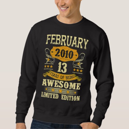 February 2010  13 Year Of Being Awesome Sweatshirt
