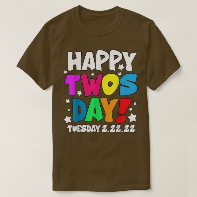 February 22nd 2022 22222 Happy Twosday Tuesday 22  T-Shirt (Design Front)