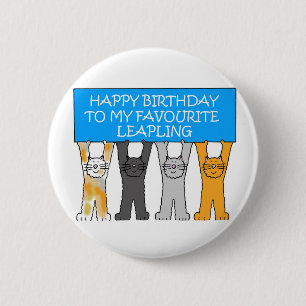 February 29th Birthday, Cartoon Cats. Pinback Button