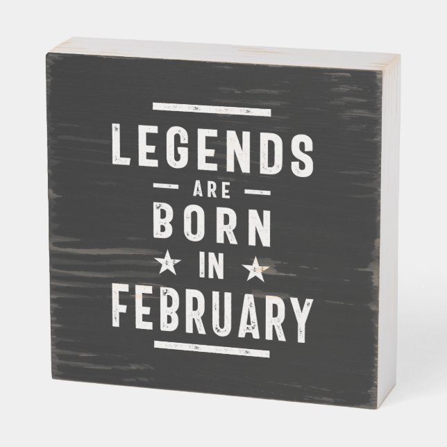February Birthday Gift Legends Are Born In Februar Wooden Box Sign (Angled Horizontal)