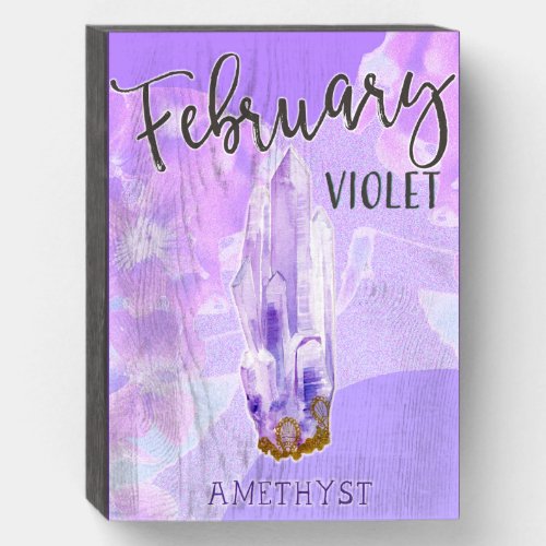 February Birthday Violet and Amethyst Birthstone Wooden Box Sign
