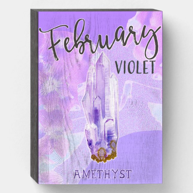 February Birthday Violet and Amethyst Birthstone Wooden Box Sign (Front Vertical)