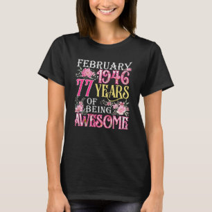 February Girl 1946 77th Birthday 77 Years Old T-Shirt